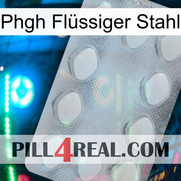 Phgh Flüssiger Stahl 16